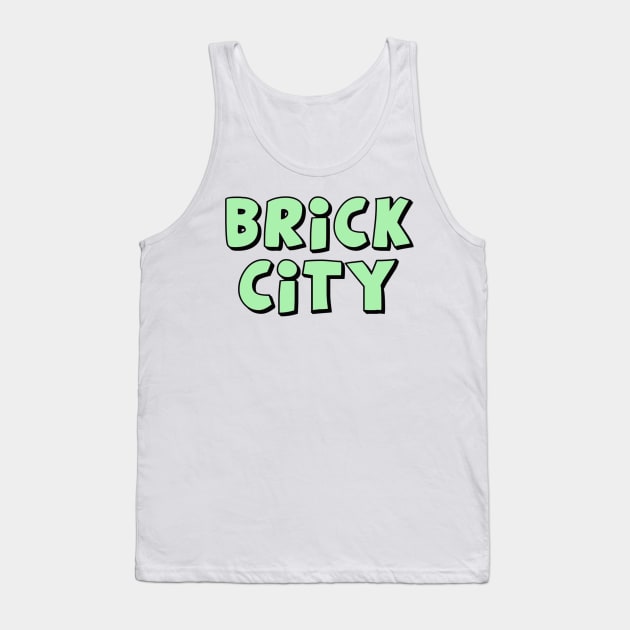 Brick City Tank Top by ChilleeW